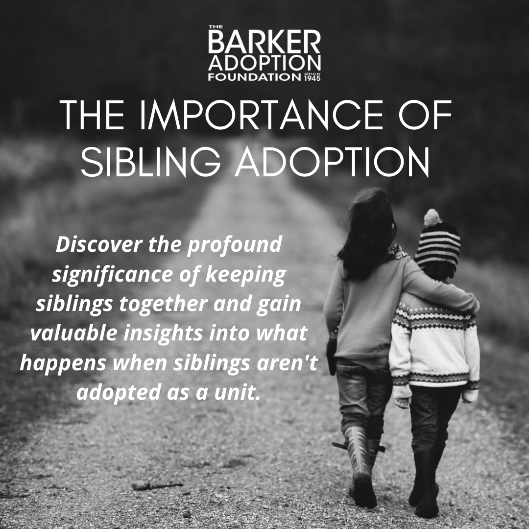 The Importance of Sibling Adoption